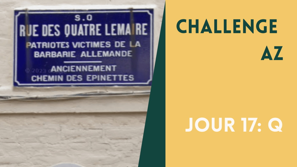 ChallengeAZ – Q comme Quatre&nbsp;Lemaire