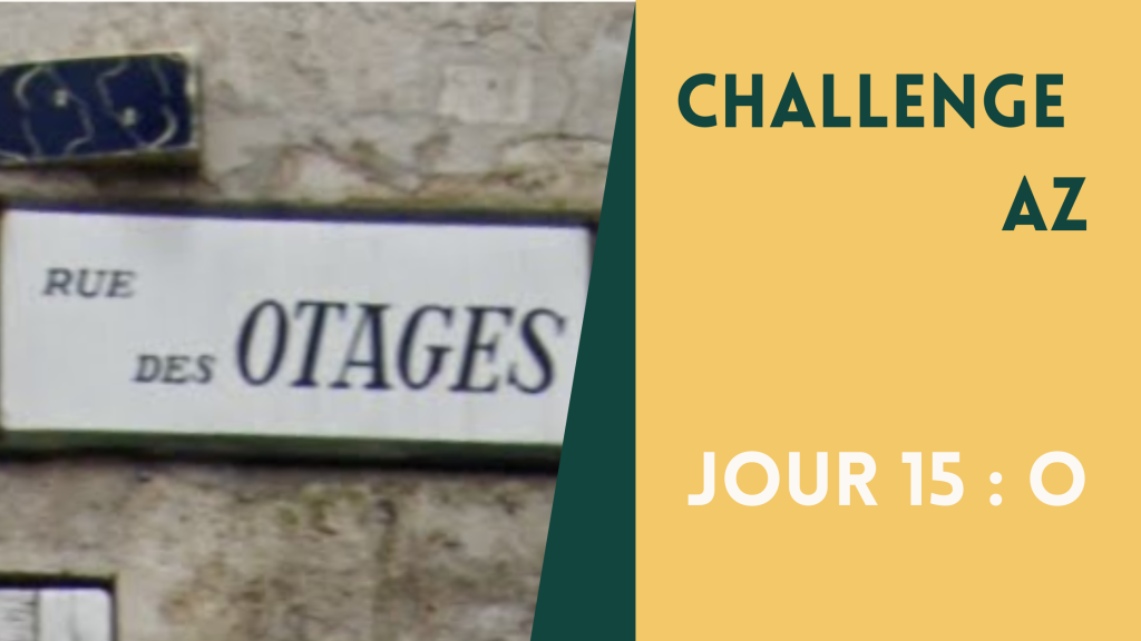 ChallengeAZ – O comme Otages