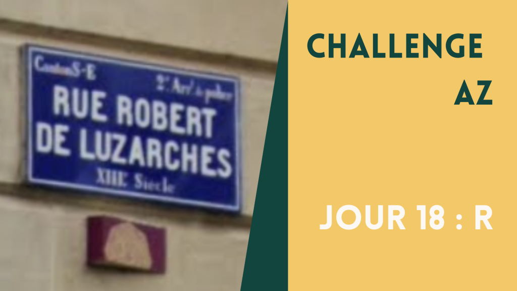 ChallengeAZ – R comme Robert de Luzarches